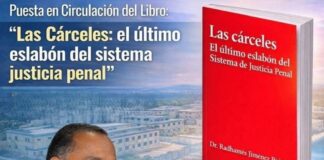 Radhamés Jiménez pondrá en circulación en San Pedro de Macorís este viernes su libro, “Las cárceles, el último eslabón del Sistema de Justicia Penal”