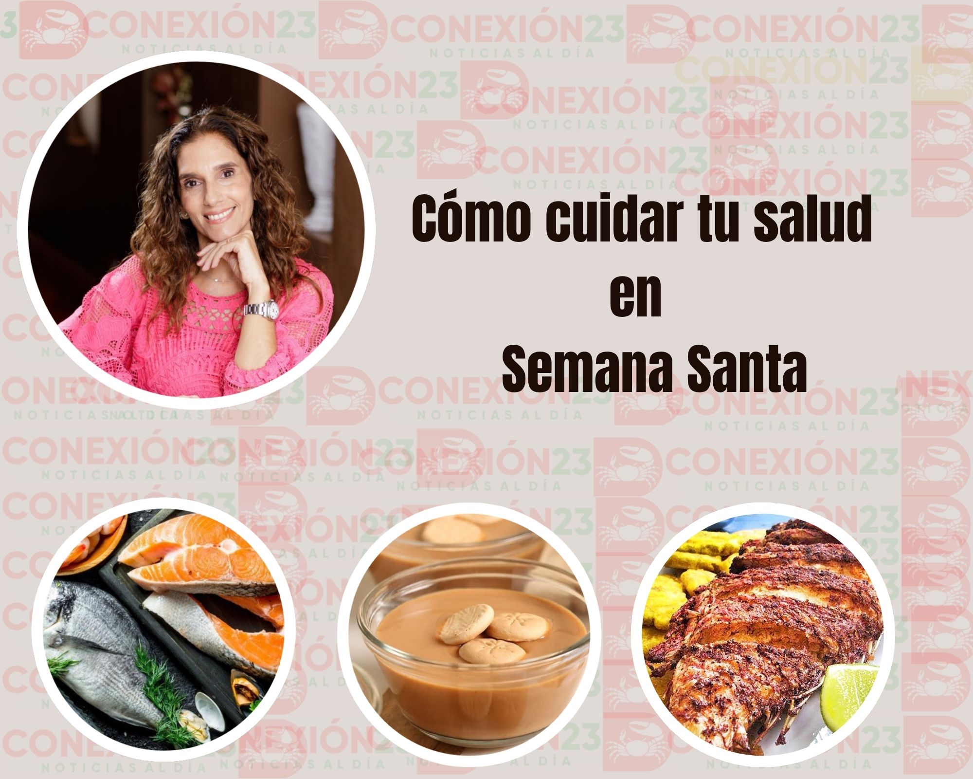 Cómo cuidar tu salud alimentaria sin dejar de disfrutar las tradiciones en esta Semana Santa