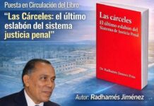 Radhamés Jiménez pondrá en circulación en San Pedro de Macorís este viernes su libro, “Las cárceles, el último eslabón del Sistema de Justicia Penal”